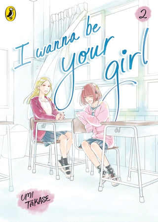 Cover image for 9780241786680 - I Wanna Be Your Girl Vol. 2