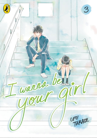 Cover image for 9780241786710 - I Wanna Be Your Girl Vol. 3