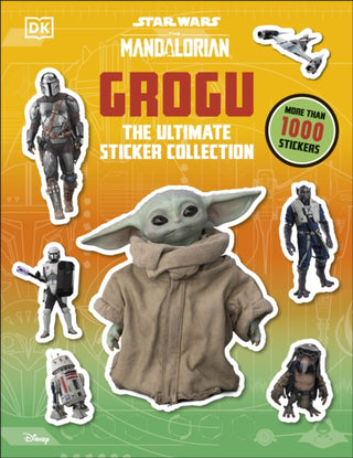 Cover image for 9780241791356 - Star Wars: The Mandalorian: Grogu: The Ultimate Sticker Collection