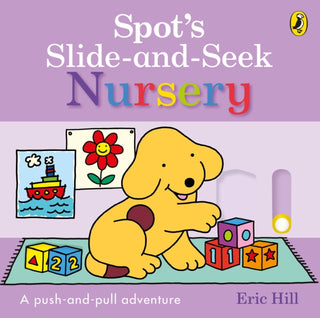 Cover image for 9780241791578 - Spot's Slide and Seek: Nursery