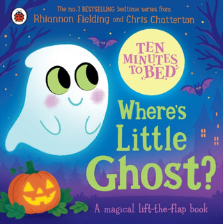 Cover image for 9780241793244 - Ten Minutes to Bed: Where's Little Ghost?