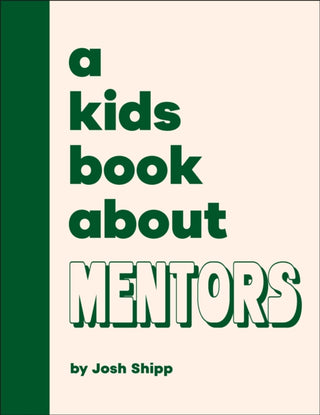 Cover image for 9780241794937 - A Kids Book About Mentors