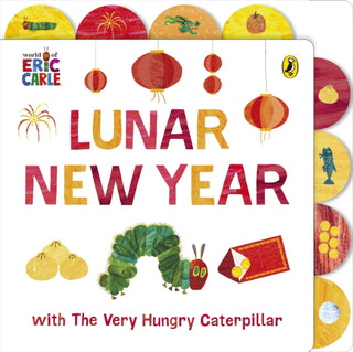 Cover image for 9780241798669 - Lunar New Year with The Very Hungry Caterpillar