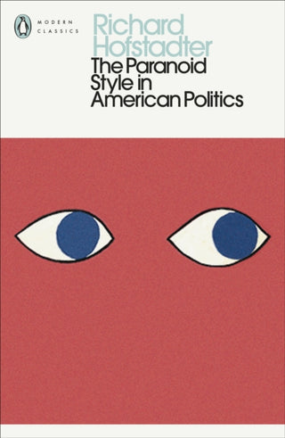 Cover image for 9780241802007 - The Paranoid Style in American Politics