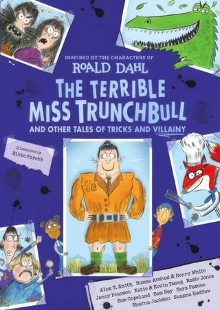 Cover image for 9780241810460 - The Terrible Miss Trunchbull and Other Tales of Tricks & Villainy