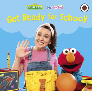 Cover image for 9780241828892 - Ms Rachel/Sesame Street: Get Ready for School!