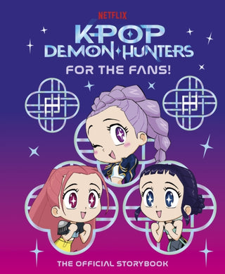Cover image for 9780241833292 - KPop Demon Hunters: For the Fans!