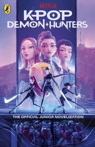 Cover image for 9780241835456 - KPop Demon Hunters: The Official Junior Novelization