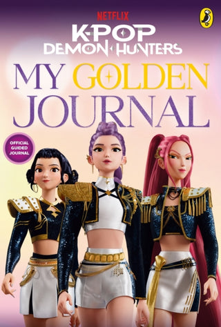Cover image for 9780241838112 - KPop Demon Hunters: My Golden Journal