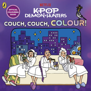 Cover image for 9780241843611 - KPop Demon Hunters: Couch, Couch, Colour!: Official Colouring Book