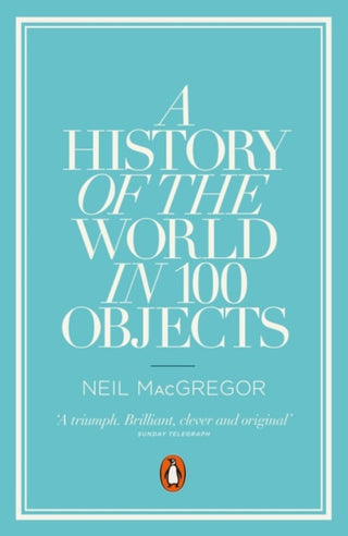 Cover image for 9780241951774 - A History of the World in 100 Objects