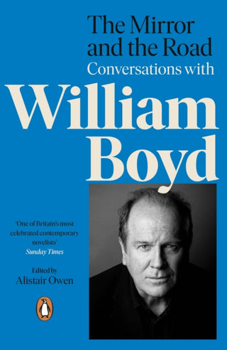 Cover image for 9780241987339 - The Mirror and the Road: Conversations with William Boyd