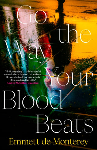 Cover image for 9780241995785 - Go the Way Your Blood Beats
