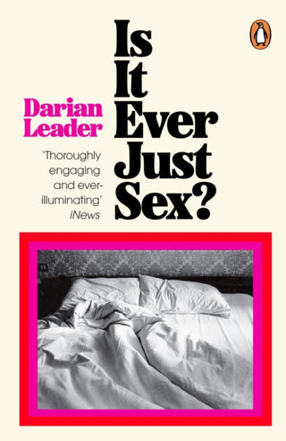 Cover image for 9780241998168 - Is It Ever Just Sex?