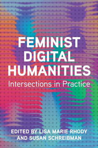 Cover image for 9780252088506 - Feminist Digital Humanities