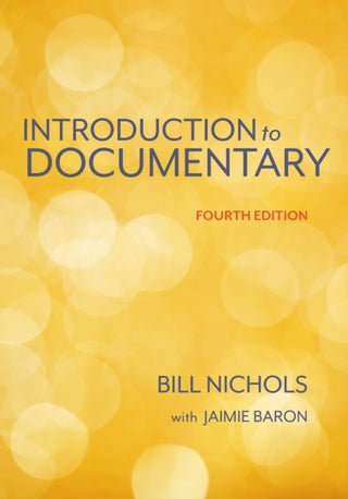 Cover image for 9780253070159 - Introduction to Documentary, Fourth Edition