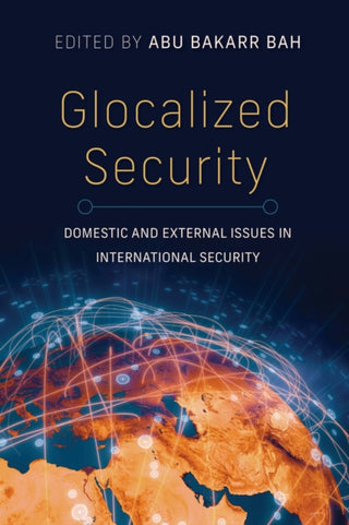 Supplemental image for 9780253072887 - Glocalized Security