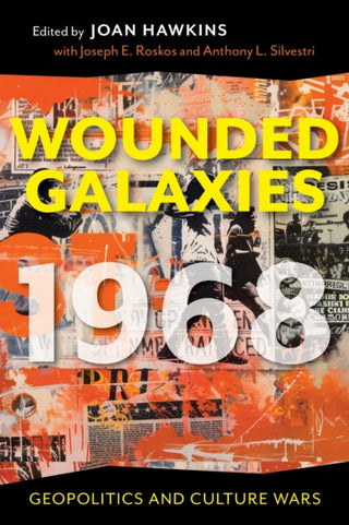 Cover image for 9780253076076 - Wounded Galaxies 1968