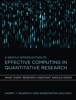 Cover image for 9780262034111 - A Gentle Introduction to Effective Computing in Quantitative Research