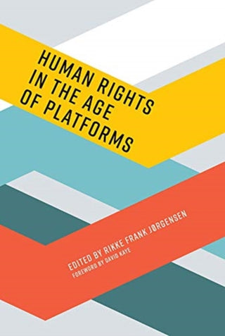 Cover image for 9780262039055 - Human Rights in the Age of Platforms