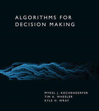 Cover image for 9780262047012 - Algorithms for Decision Making