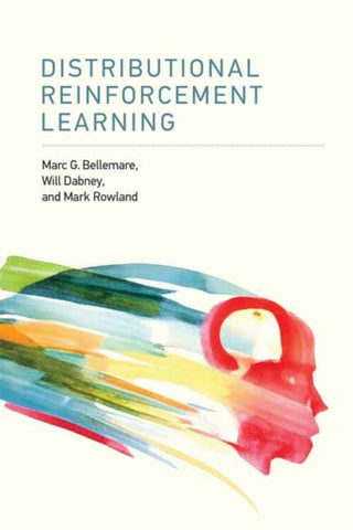 Cover image for 9780262048019 - Distributional Reinforcement Learning