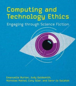 Cover image for 9780262048064 - Computing and Technology Ethics