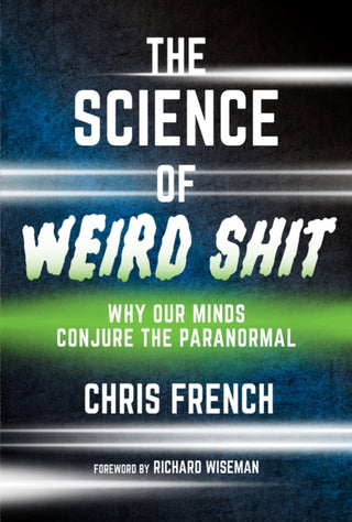Cover image for 9780262048361 - The Science of Weird Shit
