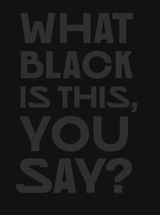Cover image for 9780262049344 - What Black Is This You Say?