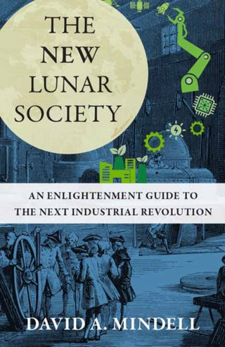Cover image for 9780262049528 - The New Lunar Society