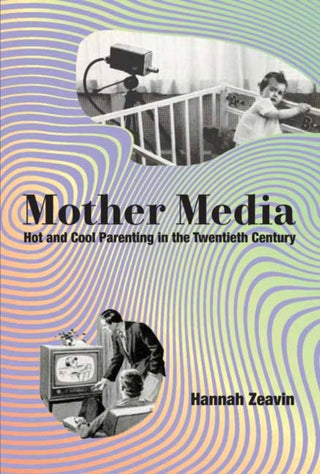 Cover image for 9780262049559 - Mother Media
