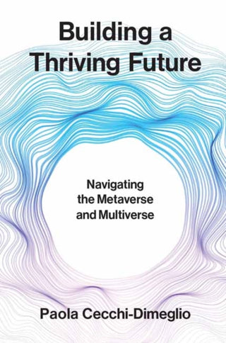 Cover image for 9780262049931 - Building a Thriving Future