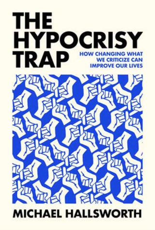 Cover image for 9780262050944 - The Hypocrisy Trap