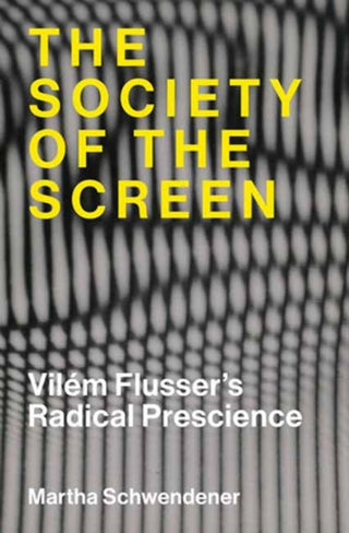 Cover image for 9780262051224 - The Society of the Screen