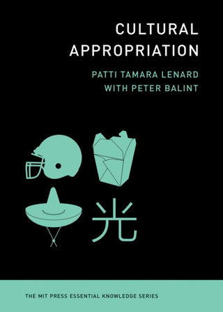 Cover image for 9780262051583 - Cultural Appropriation