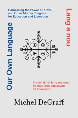 Cover image for 9780262053228 - Our Own Language / Lang a nou