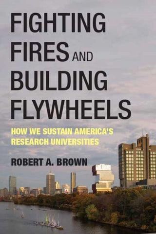 Cover image for 9780262054812 - Fighting Fires and Building Flywheels