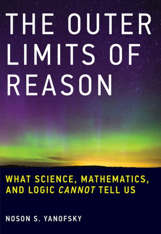 Cover image for 9780262529846 - The Outer Limits of Reason