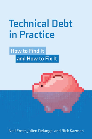 Cover image for 9780262542111 - Technical Debt in Practice