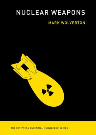 Cover image for 9780262543316 - Nuclear Weapons