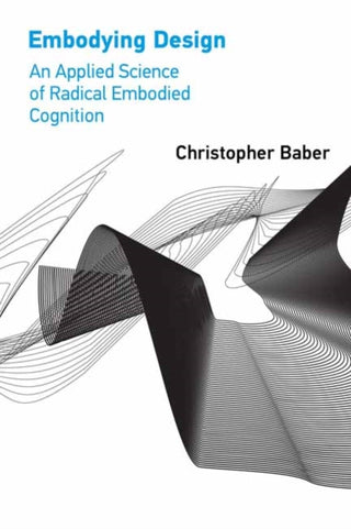 Cover image for 9780262543781 - Embodying Design