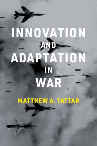 Cover image for 9780262544856 - Innovation and Adaptation in War