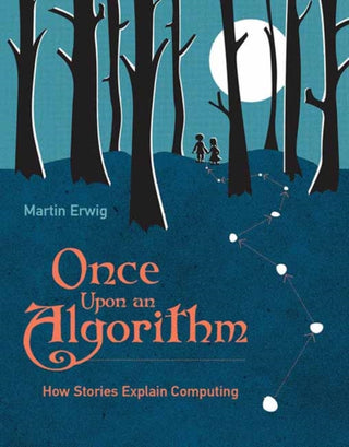 Cover image for 9780262545297 - Once Upon an Algorithm