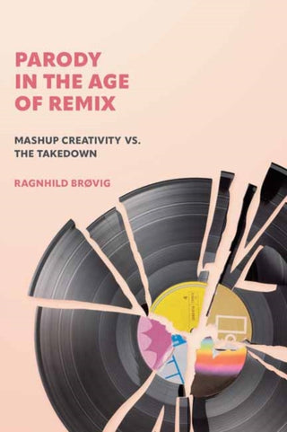 Cover image for 9780262545396 - Parody in the Age of Remix