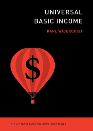 Supplemental image for 9780262546898 - Universal Basic Income