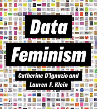 Cover image for 9780262547185 - Data Feminism