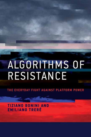 Cover image for 9780262547420 - Algorithms of Resistance