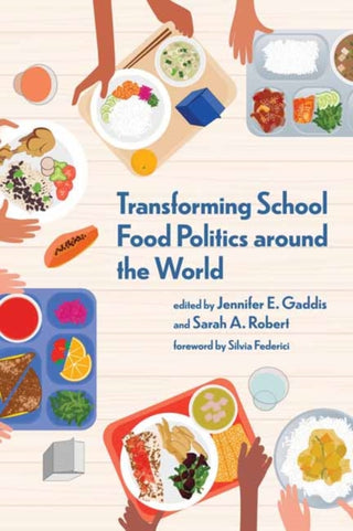 Cover image for 9780262548113 - Transforming School Food Politics around the World