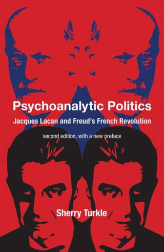 Cover image for 9780262548175 - Psychoanalytic Politics, second edition, with a new preface