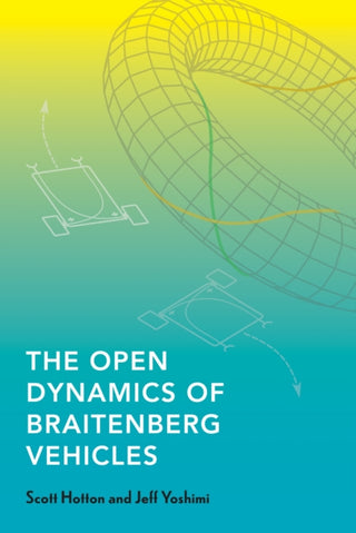 Cover image for 9780262548199 - The Open Dynamics of Braitenberg Vehicles